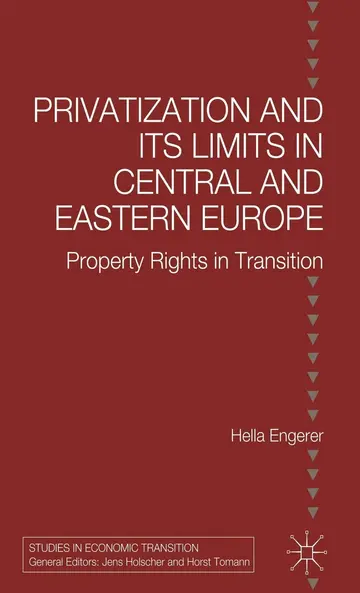 Cover of Privatisation and Its Limits in Central and Eastern Europe