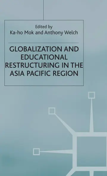 Cover of Globalization and Educational Restructuring in the Asia Pacific Region