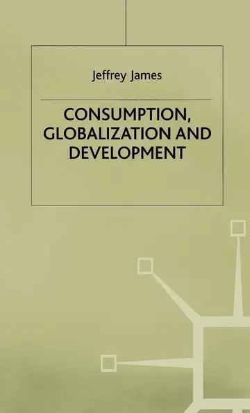 Cover of Consumption, Globalization and Development
