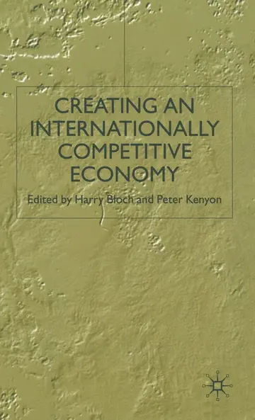 Cover of Creating an Internationally Competitive Economy
