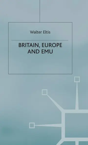 Cover of Britain, Europe and Emu