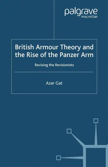 Cover of British Armour Theory and the Rise of the Panzer Arm