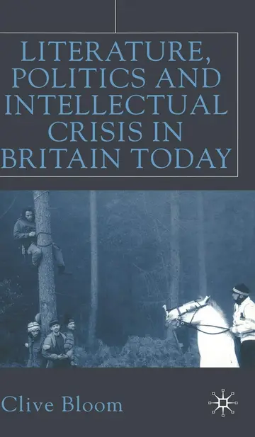 Cover of Literature, Politics and Intellectual Crisis in Britain Today