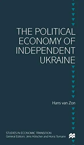 Cover of The Political Economy of Independent Ukraine