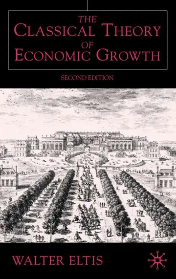 Cover of The Classical Theory of Economic Growth