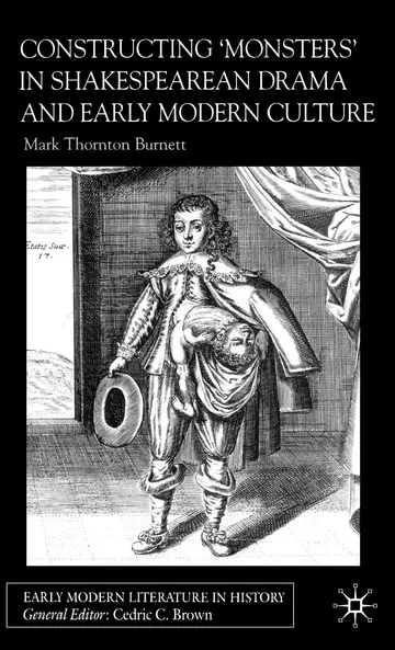 Cover of Constructing Monsters in Shakespeare's Drama and Early Modern Culture