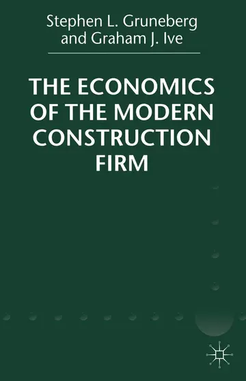 Cover of The Economics of the Modern Construction Firm