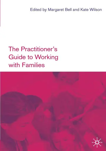 Cover of The Practitioner's Guide to Working with Families