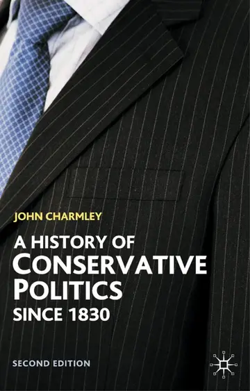 Cover of A History of Conservative Politics Since 1830