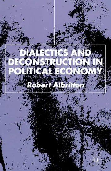 Cover of Dialectics and Deconstruction in Political Economy