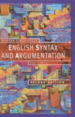 Cover of English Syntax and Argumentation