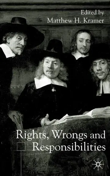Cover of Rights, Wrongs and Responsibilities