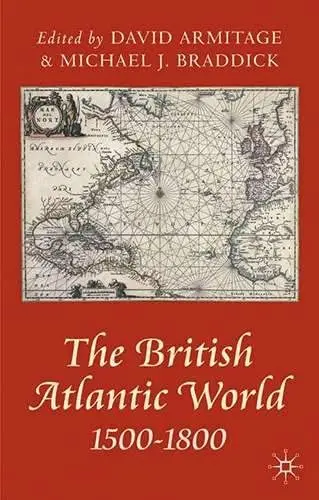 Cover of The British Atlantic World, 1500-1800