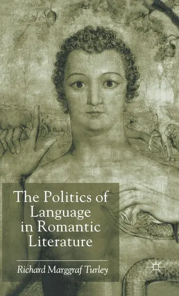Cover of The Politics of Language in Romantic Literature