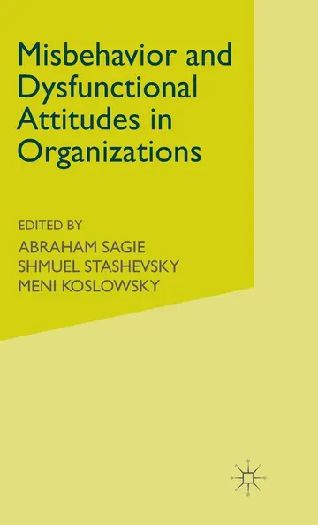 Cover of Misbehaviour and Dysfunctional Attitudes in Organizations
