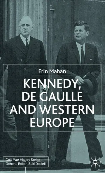Cover of Kennedy, de Gaulle and Western Europe