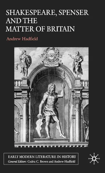 Cover of Shakespeare, Spenser and the Matter of Britain
