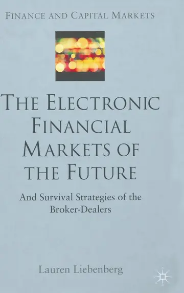Cover of The Electronic Financial Markets of the Future