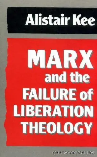 Cover of Marx and the Failure of Liberation Theology