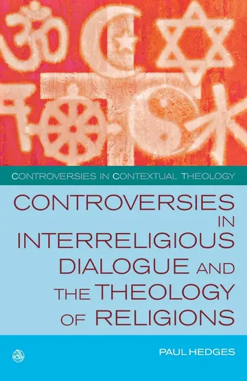 Cover of Controversies in Interreligious Dialogue and the Theology of Religions
