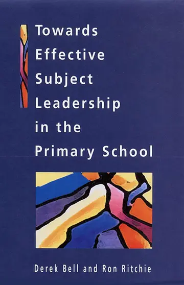 Cover of Towards Effective Subject Leadership in the Primary School