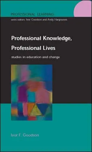 Cover of Professional Knowledge, Professional Lives