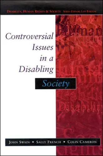 Cover of Controversial Issues in A Disabling Society