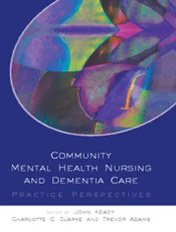 Cover of Community Mental Health Nursing and Dementia Care