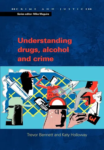 Cover of Understanding Drugs, Alcohol and Crime