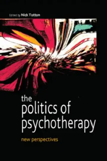 Cover of The Politics of Psychotherapy