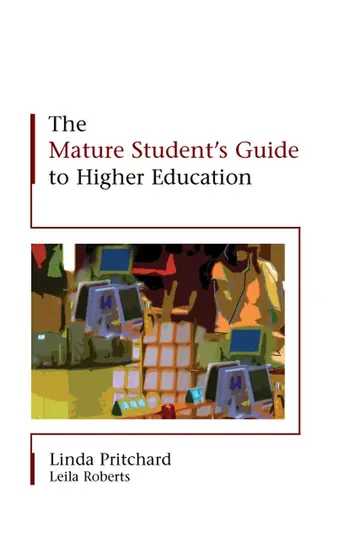 Cover of The Mature Student's Guide to Higher Education