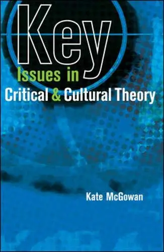 Cover of Key Issues in Critical and Cultural Theory