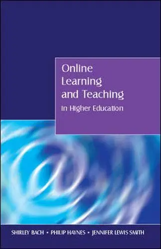 Cover of Online Learning and Teaching in Higher Education