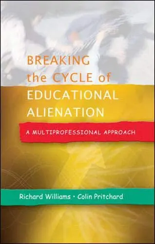 Cover of Breaking the Cycle of Educational Alienation
