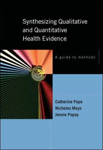 Cover of Synthesizing Qualitative and Quantitative Health Research