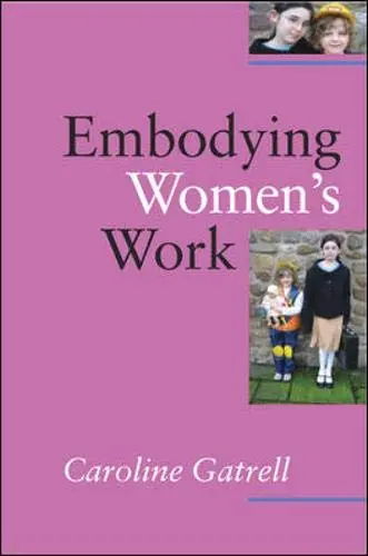 Cover of Embodying Women's Work