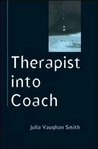 Cover of Therapist into Coach