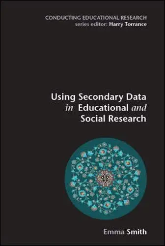 Cover of Using Secondary Data in Educational and Social Research