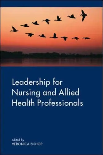 Cover of Leadership for Nursing and Allied Health Care Professions