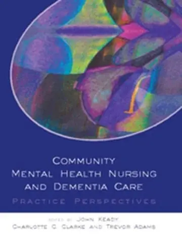 Cover of Community Mental Health Nursing and Dementia Care