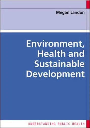 Cover of Environment, Health and Sustainable Development