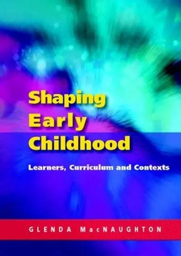 Cover of Shaping Early Childhood