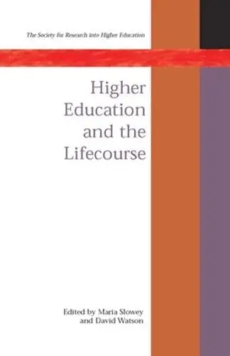 Cover of Higher Education and the Lifecourse