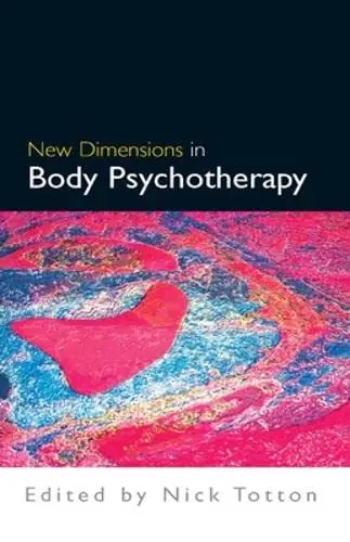 Cover of New Dimensions in Body Psychotherapy