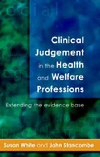 Cover of Clinical Judgement in the Health and Welfare Professions