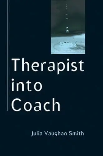 Cover of Therapist into Coach