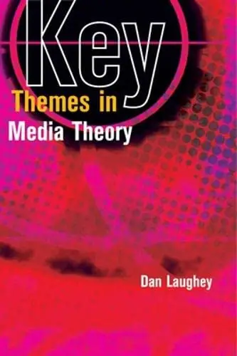 Cover of Key Themes in Media Theory