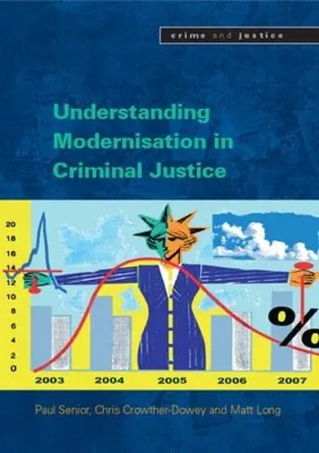 Cover of Understanding the Modernisation of Criminal Justice