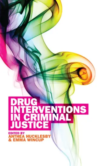 Cover of Drug Interventions in Criminal Justice