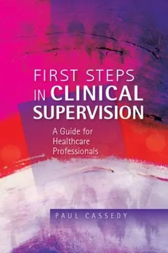 Cover of First Steps in Clinical Supervision